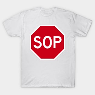 SOP (stop) SIGN broken english parody T-Shirt